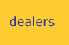 dealers